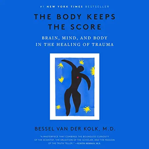 The Body Keeps the Score by Bessel Van Der Kolk M.D - KLS Collective Therapy Group The body keeps the score blue book cover with dancing black shadow person surrounded by yellow swirlies