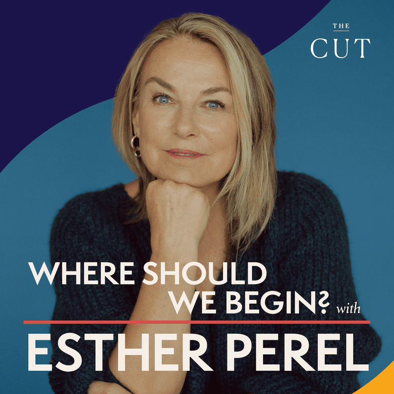 Ester Perel podcast about couples and relationships